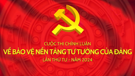 Tác phẩm dự thi Cuộc thi chính luận về bảo vệ nền tảng tư tưởng của Đảng năm 2024